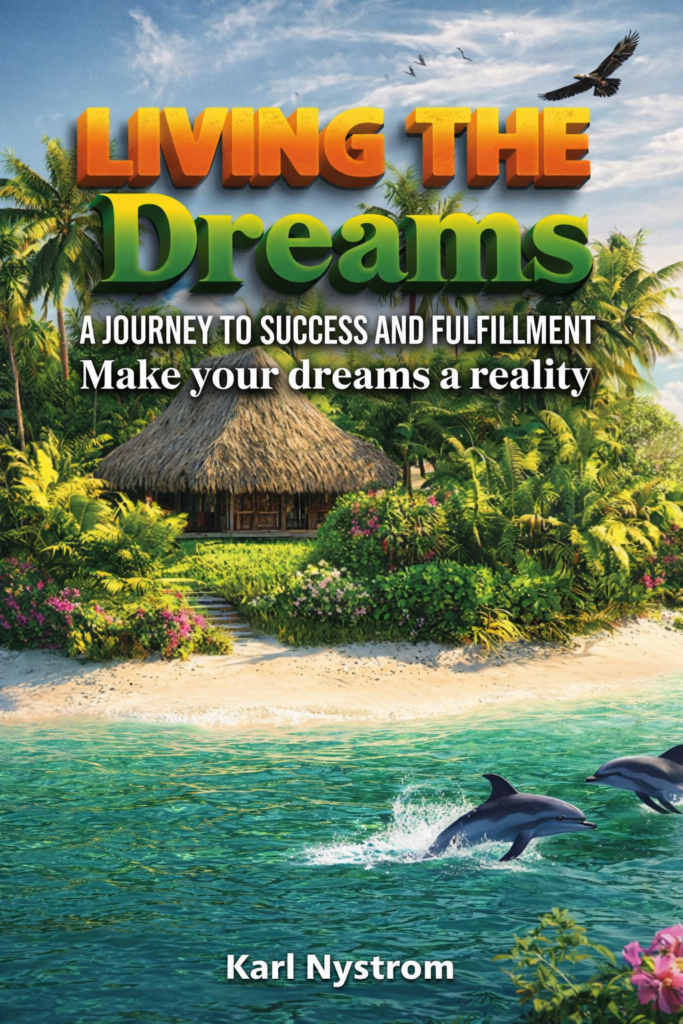 Living the Dreams book cover by Karl Nystrom tropical travel inspiration novel with island beach ocean and dolphins