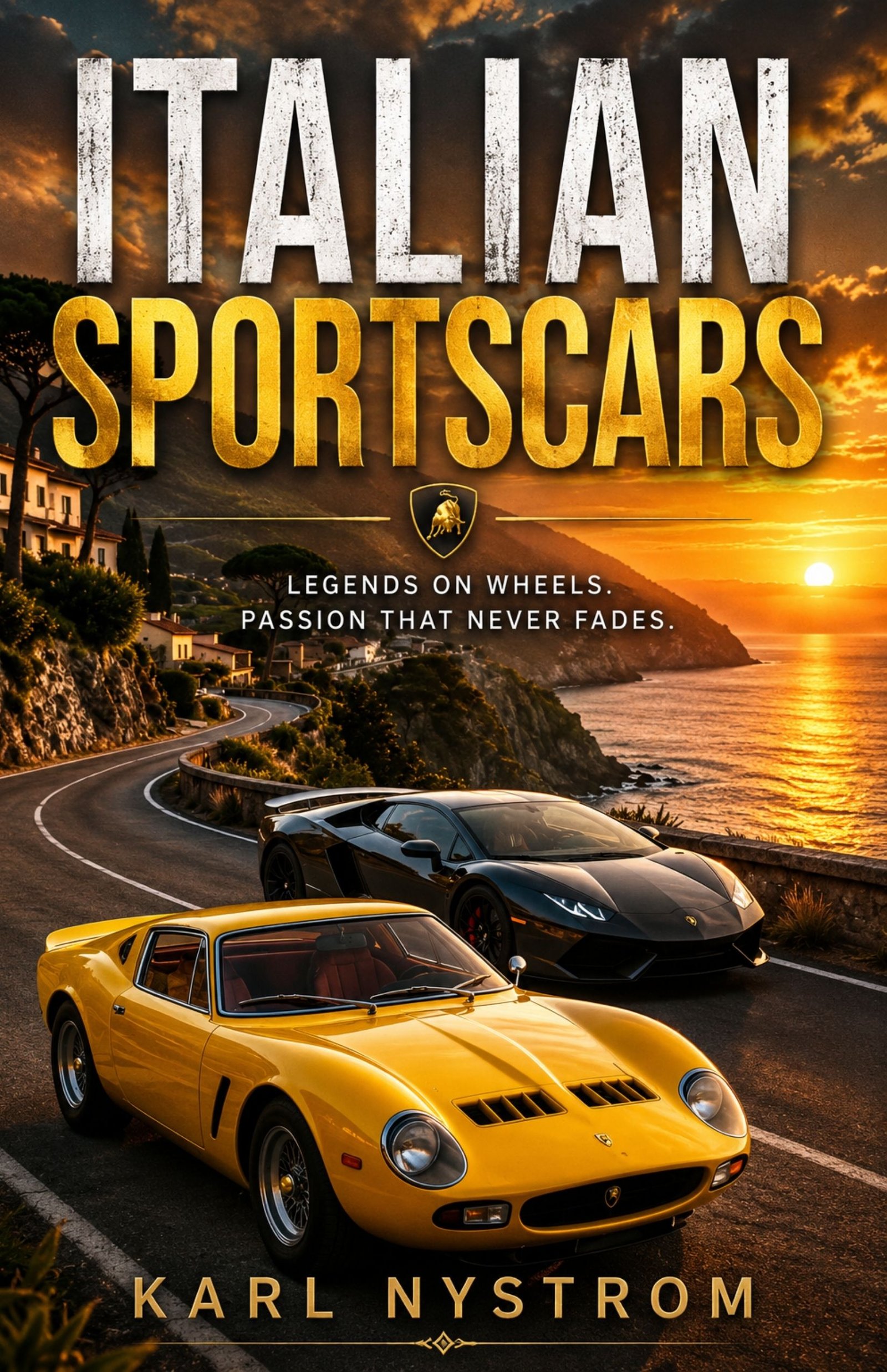 Book cover of Italian Sportscars by Karl Nystrom featuring iconic Italian sports cars at sunset.